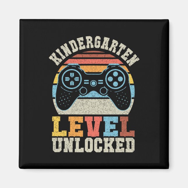 Kindergarten Level Unlocked Gamer 1st Day Of Schoo Magnet (Front)