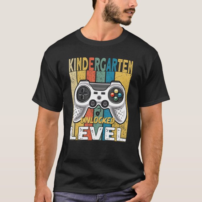 Kindergarten Level Unlocked Video Game Back To Sch T-Shirt (Front)