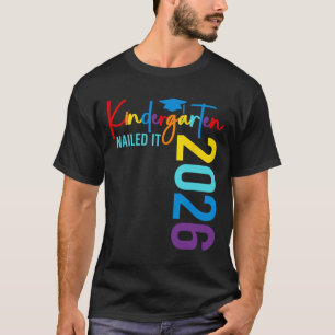 Kindergarten Nailed It 2026 Kindergarten Grad T-Shirt