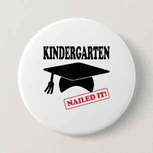 Kindergarten Nailed It 7.5 Cm Round Badge