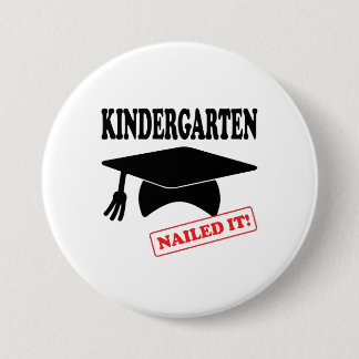 Kindergarten Nailed It 7.5 Cm Round Badge