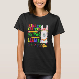 Kindergarten No Prob Llama Back To School First Da T-Shirt