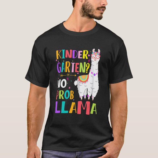 Kindergarten No Prob Llama Girls Teacher First Day T-Shirt (Front)
