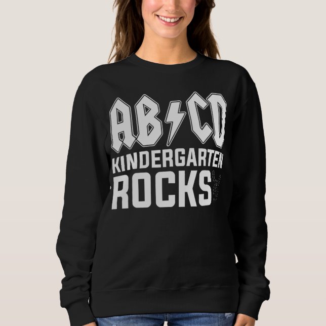 Kindergarten Rocks ABCD Teacher Kid Back To School Sweatshirt (Front)