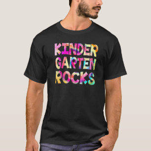 Kindergarten Rocks Tie Dye Team Kindergarten Teach T-Shirt