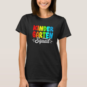 Kindergarten Squad Back To School First Day Of Sch T-Shirt