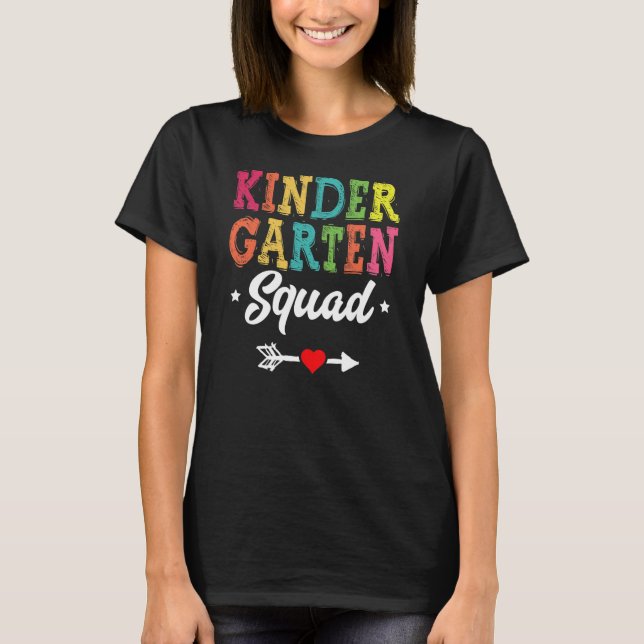 Kindergarten Squad Kinder Teacher Student Team T-Shirt (Front)