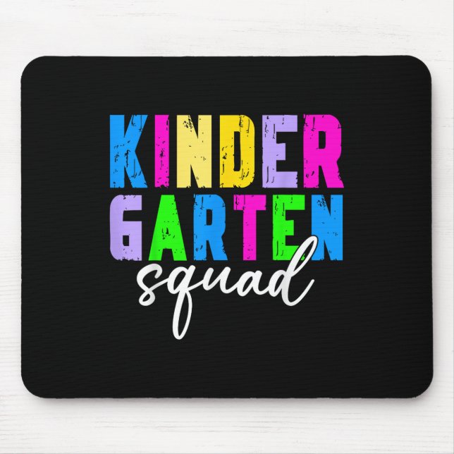 Kindergarten Squad Teacher Student First Day Back  Mouse Pad (Front)