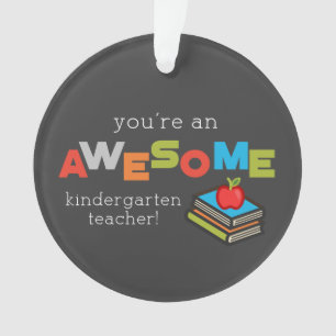 Kindergarten Teacher Appreciation Day, Awesome Ornament