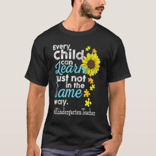 Kindergarten Teacher Autism Every Child Can Learn T-Shirt