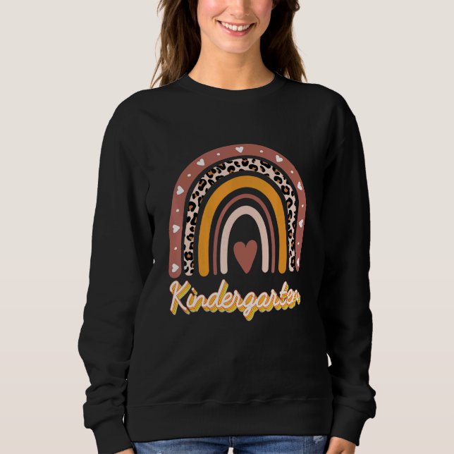 Kindergarten Teacher Boho Rainbow Leopard Print He Sweatshirt (Front)