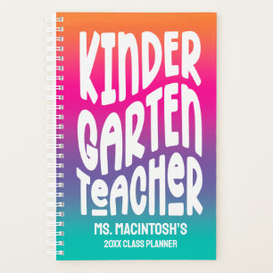 Kindergarten Teacher   Colorful Ombre Planner