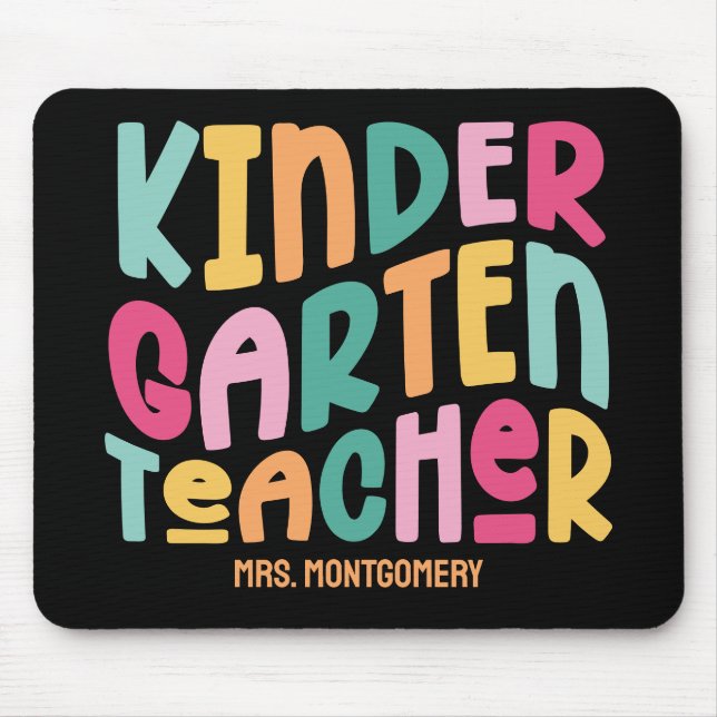 Kindergarten Teacher Colourful Text Mouse Pad (Front)