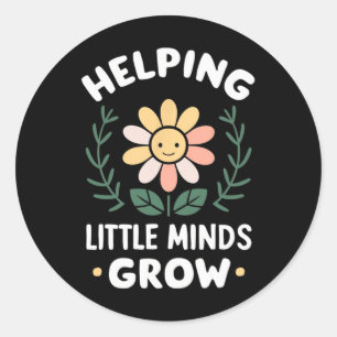 Kindergarten Teacher Helping Little Minds Grow Gra Classic Round Sticker