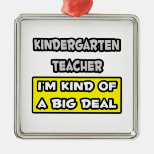 Kindergarten Teacher .. I'm Kind of a Big Deal Metal Tree Decoration