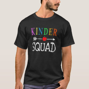 Kindergarten Teacher Kinder Squad 1st First Day Of T-Shirt