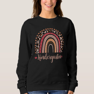 Kindergarten Teacher Leopard Rainbow First Day Of  Sweatshirt