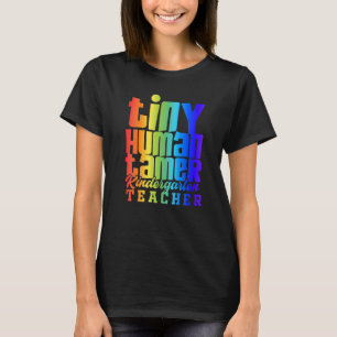 Kindergarten Teacher Small Tiny Human Tamer Staff  T-Shirt