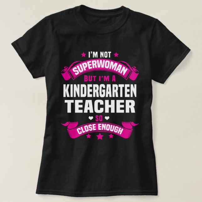 Kindergarten Teacher T-Shirt (Design Front)