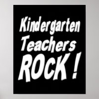 Kindergarten Teachers Rock! Poster Print