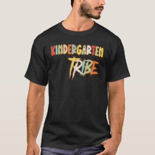 Kindergarten Tribe Kids Teacher Student Men Women T-Shirt