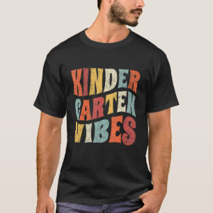 Kindergarten Vibes Back To School Cute Teacher St T-Shirt