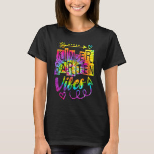 Kindergarten Vibes Back To School Tie Dye Teacher T-Shirt