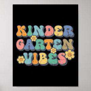 Kindergarten Vibes First Day Back to School Teache Poster