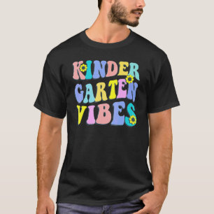 Kindergarten Vibes First Day Back To School Teache T-Shirt
