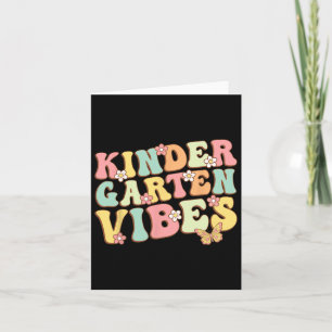 Kindergarten Vibes Hello Kindergarten Teacher Kids Card