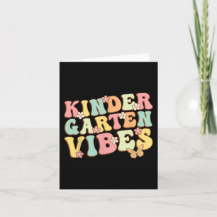 Kindergarten Vibes Hello Kindergarten Teacher Kids Card