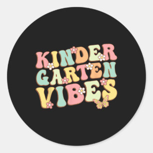 Kindergarten Vibes Hello Kindergarten Teacher Kids Classic Round Sticker