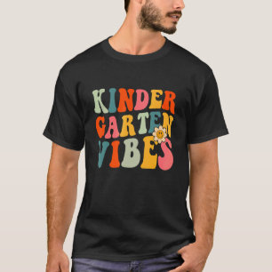 Kindergarten Vibes Kinder Teacher Women Bach to Sc T-Shirt