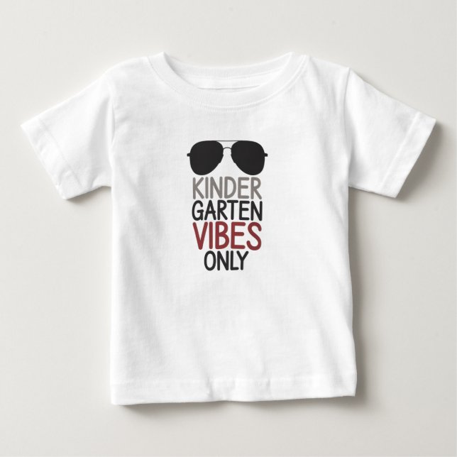 Kindergarten Vibes Only Back to School  Baby T-Shirt (Front)
