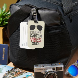 Kindergarten Vibes Only Back to School  Luggage Tag