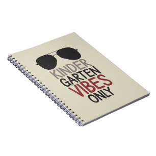 Kindergarten Vibes Only Back to School  Notebook