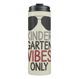 Kindergarten Vibes Only Back to School  Thermal Tumbler