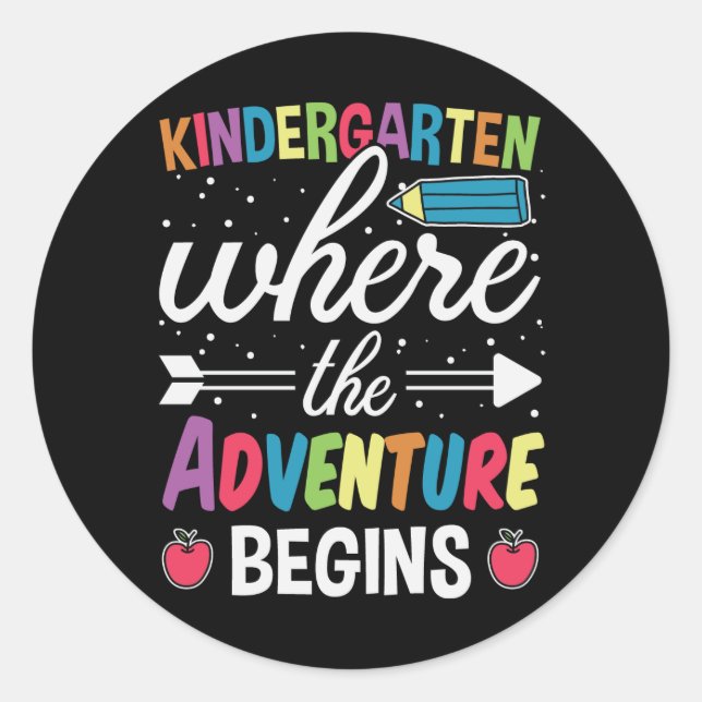 Kindergarten Where The Adventure Begins Classic Round Sticker (Front)