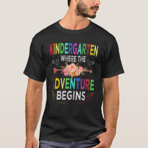 Kindergarten Where The Adventure Begins T Teacher T-Shirt