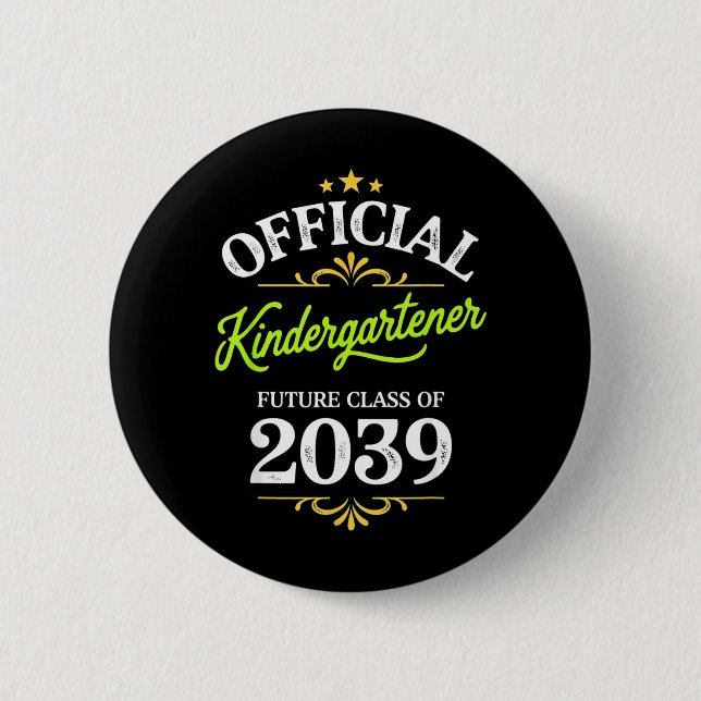 Kindergartener Future Cl of 2039 Back to School 6 Cm Round Badge (Front)
