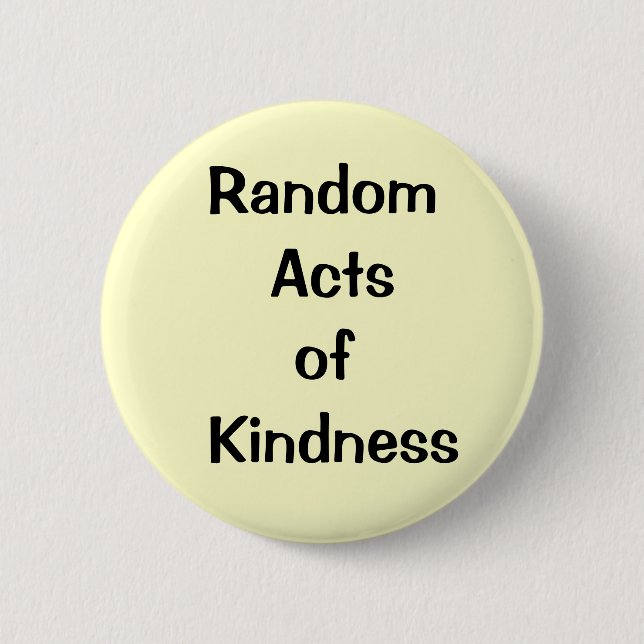 kindess, random 6 cm round badge (Front)