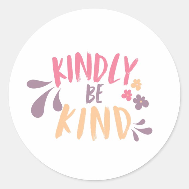 Kindly be kind backpack motivational quote sticker (Front)