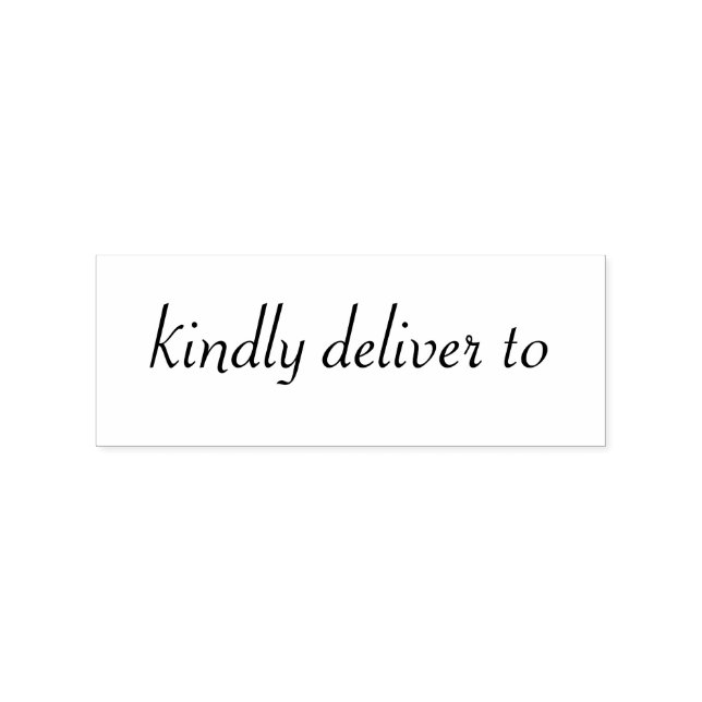 Kindly deliver to calligraphy rubber stamp (Imprint)