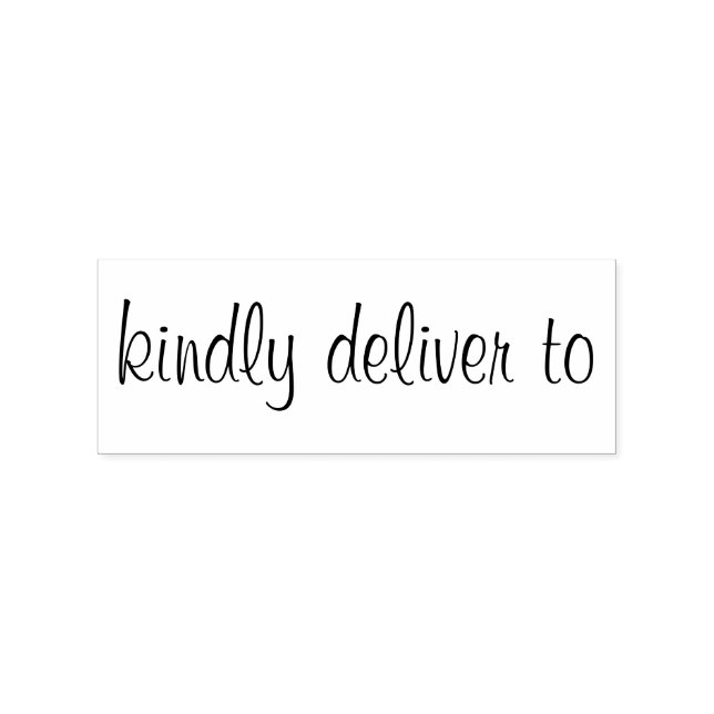 Kindly deliver to calligraphy rubber stamp (Imprint)