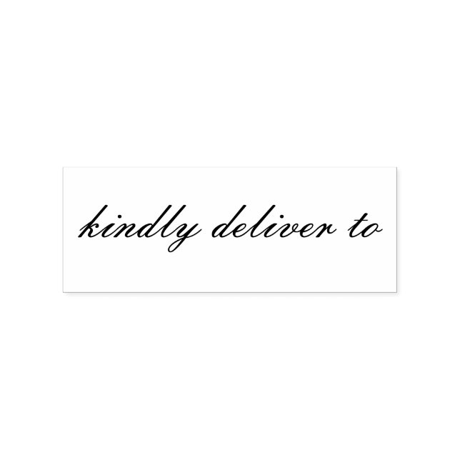 Kindly deliver to calligraphy rubber stamp (Imprint)