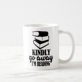 Kindly go away, I'm reading mug
