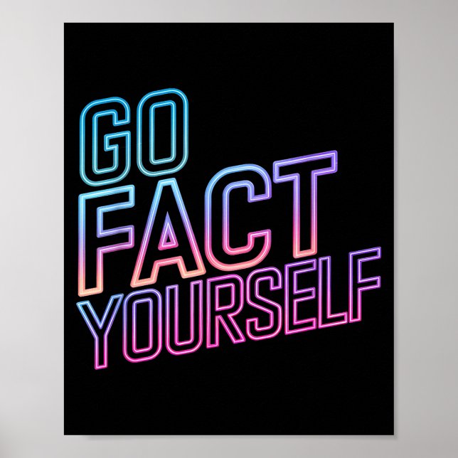 Kindly Go Fact Yourself Funny Cyber Vibes Slogan S Poster (Front)