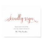 "Kindly sign" rose gold guest book Wedding Sign