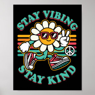 Kindness Anti Bullying Week Cute Stay Vibin Stay K Poster