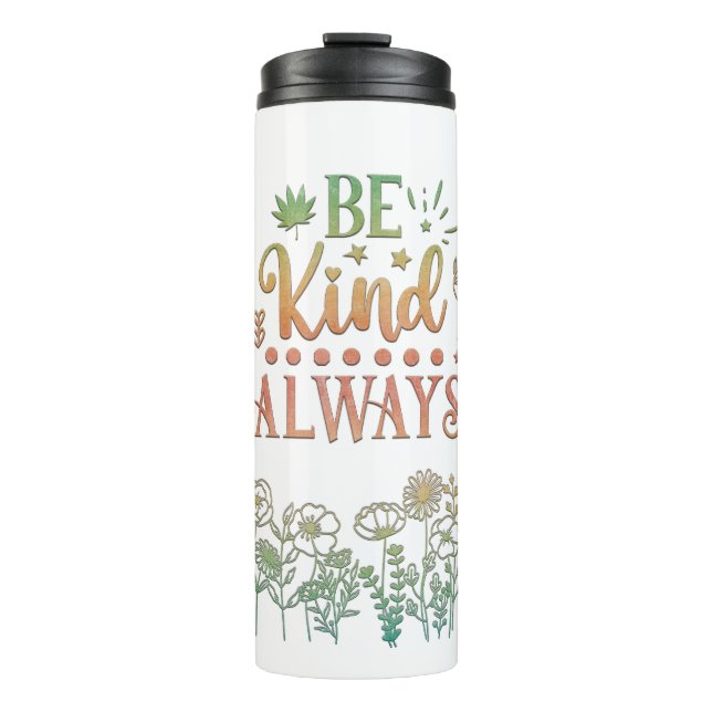 Kindness, Be Kind Motivational Thermal Tumbler (Front)